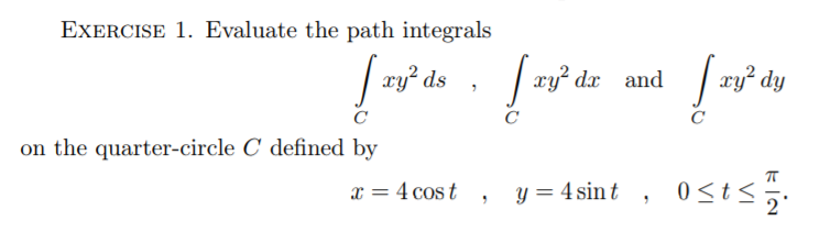Solved EXERCISE 1. Evaluate the path integrals on the | Chegg.com