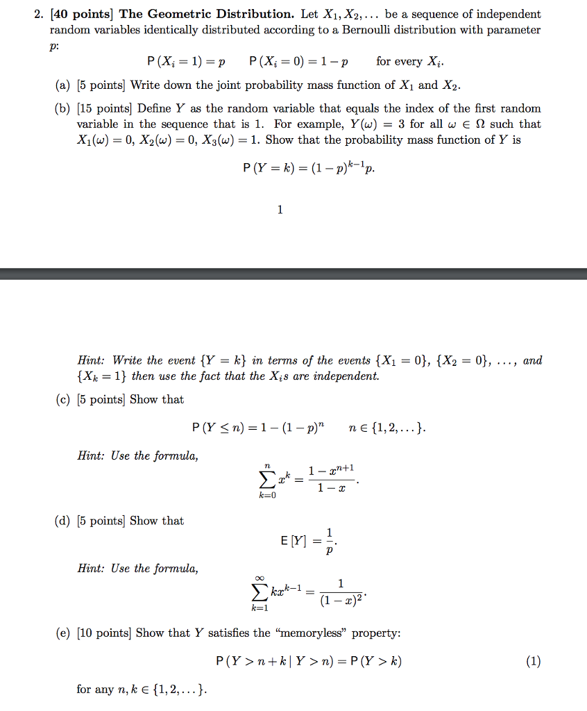 Solved 2. [40 points] The Geometric Distribution. Let X1, | Chegg.com