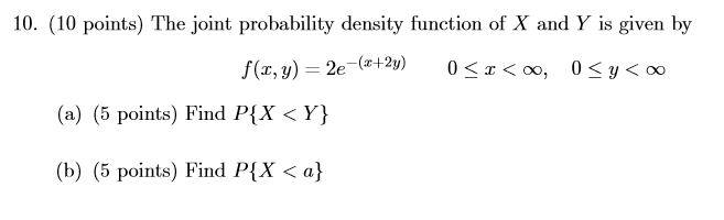 Solved 10. (10 points) The joint probability density | Chegg.com