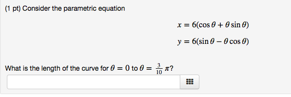 Solved Consider the parametric equation x = 6(cos theta + | Chegg.com