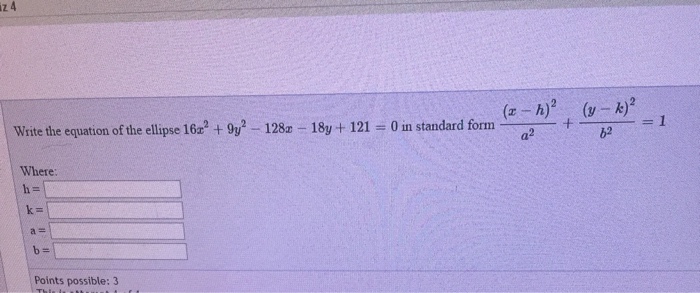 Solved Write The Equationn Of The Ellipse 16x^2 + 9y^2 -128x | Chegg.com