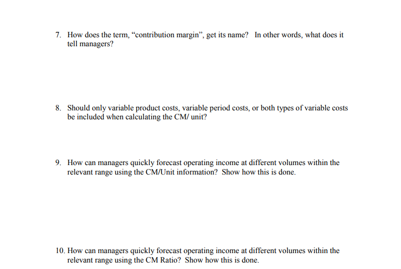 solved-7-how-does-the-term-contribution-margin-get-its-chegg