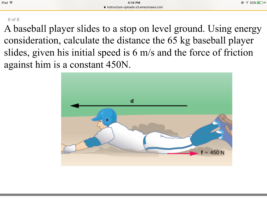 Solved A baseball player slides to a stop on level ground.