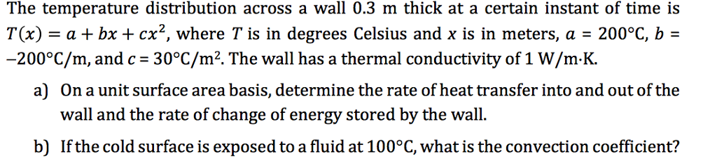 Solved The temperature distribution across a wall 0.3 m | Chegg.com