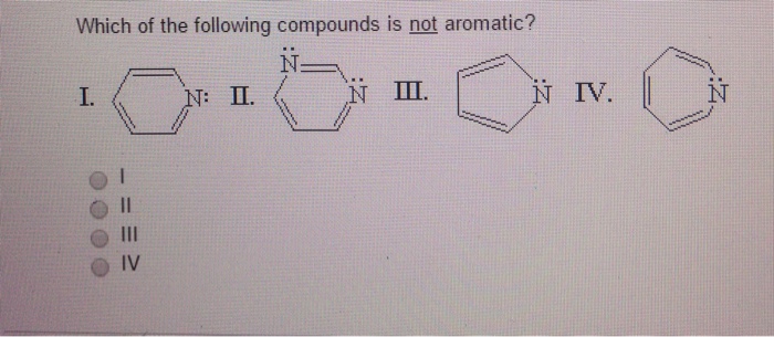 solved-which-of-the-following-compounds-is-not-aromatic-i-chegg