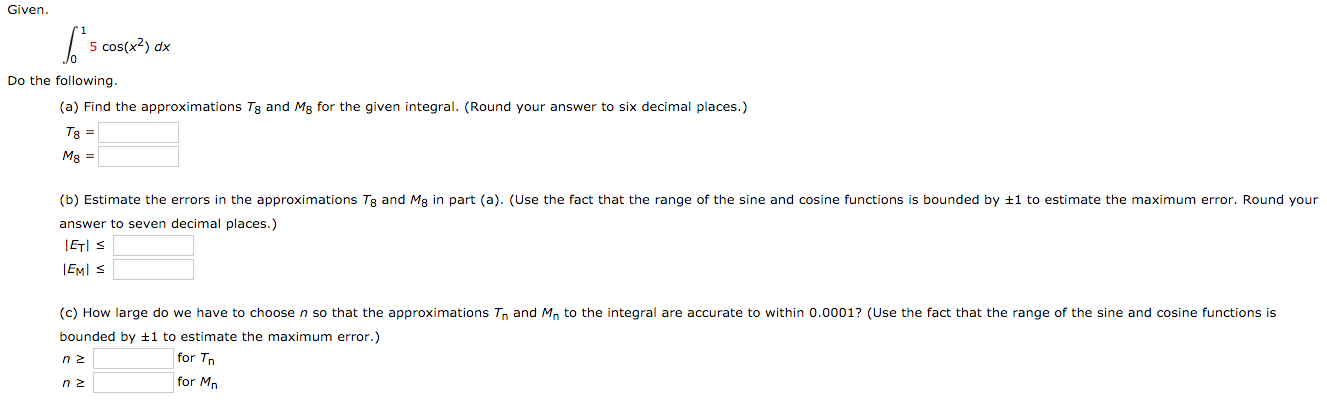 Solved (a) Find the approximations T8 and M8 for the given | Chegg.com