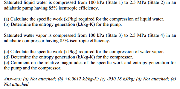 Solved Saturated liquid water is compressed from 100 kPa | Chegg.com