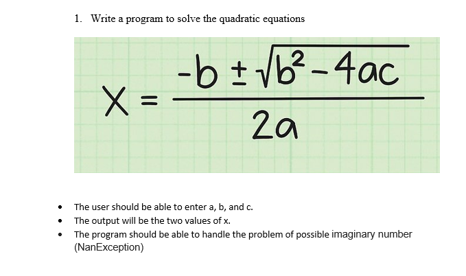 Solved 1. Write a program to solve the quadratic equations | Chegg.com