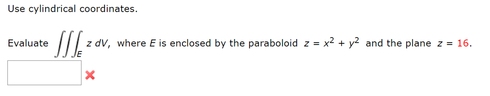 Solved: Evaluate The Triple Integral Z DV, Where E Is Encl... | Chegg.com