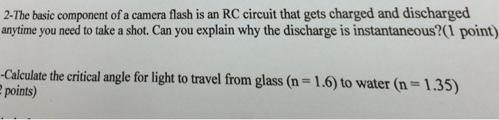 Solved The basic component of a camera flash is an RC | Chegg.com