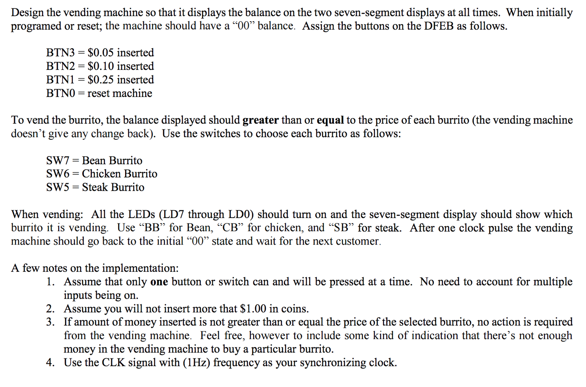 Solved The vending machine is designed to hold three