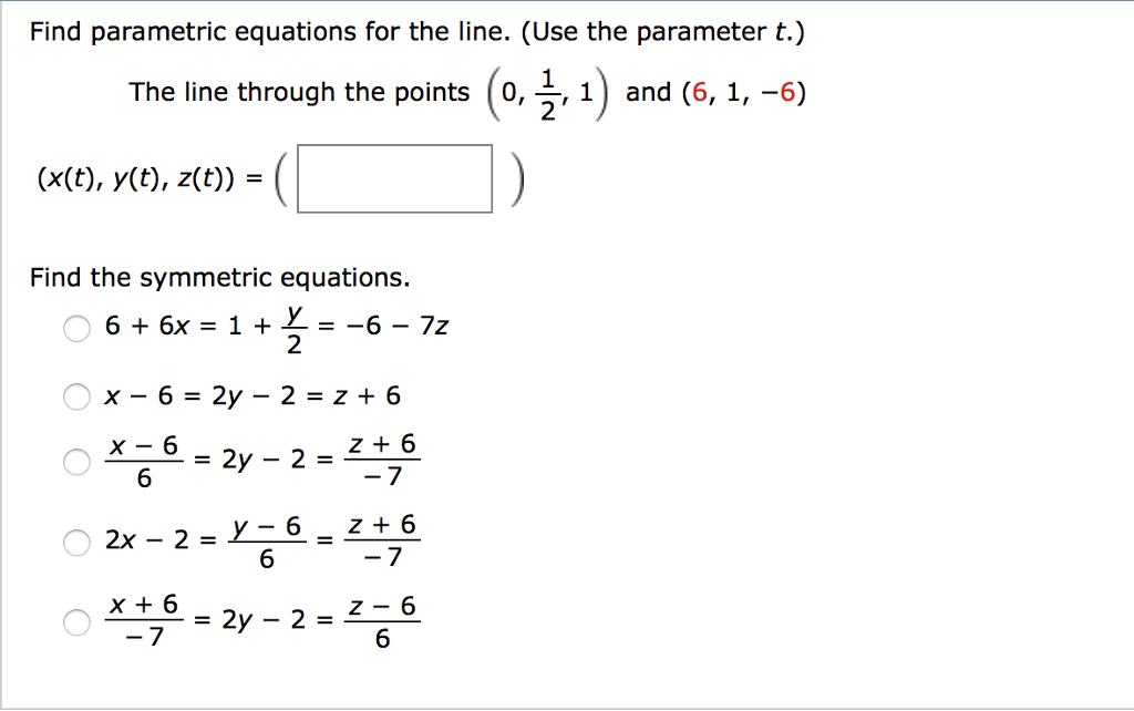 Solved Find Parametric Equations For The Line Use The 4370