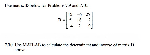 Solved Use matrix D below for Problems 7.9 and 7.10. 7.10 | Chegg.com