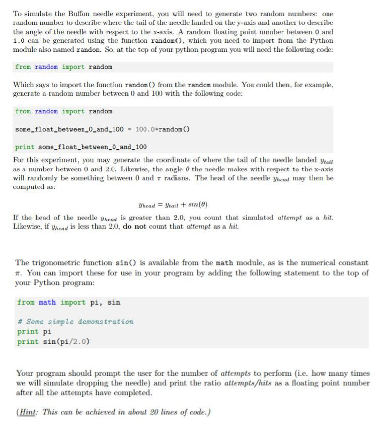 Solved To simulate the Buffon needle experiment, you will | Chegg.com