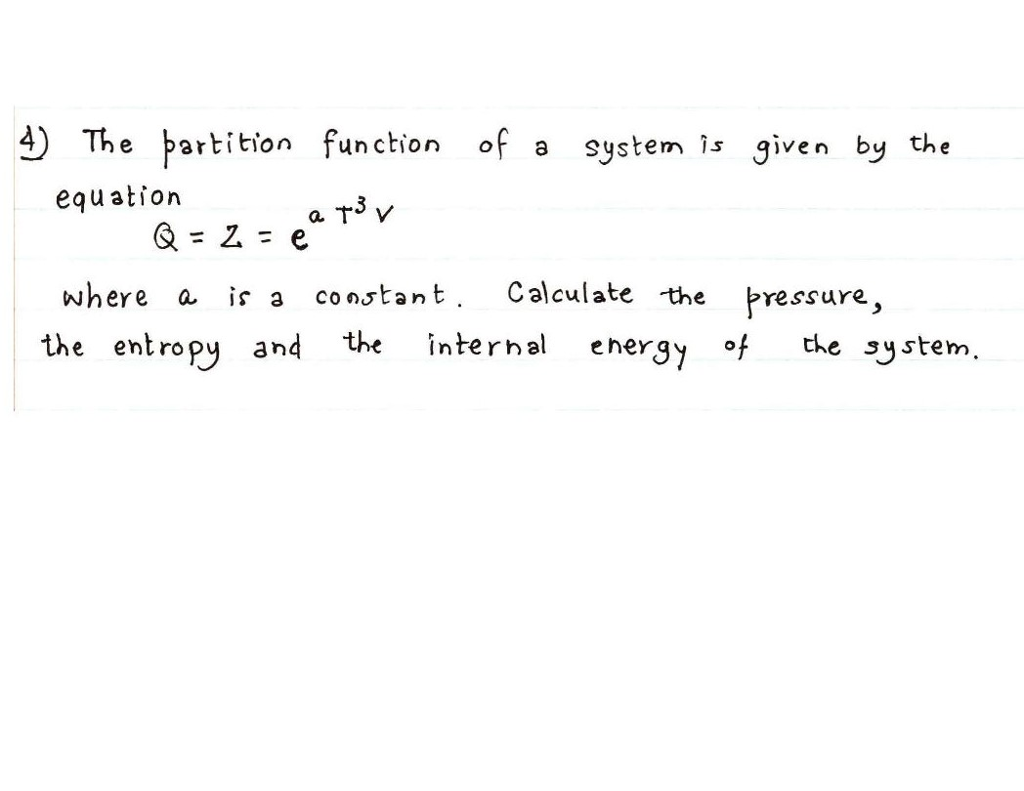 Solved The partition function of a system is given by the