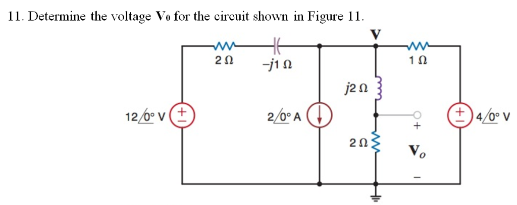 Solved Determine the voltage V_0 for the circuit shown in | Chegg.com