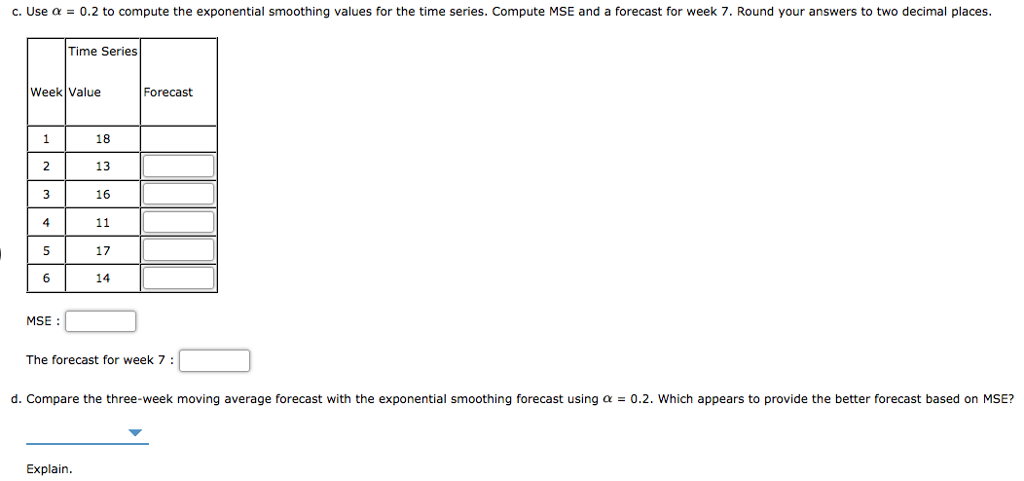 Solved Consider the following time series data Week Value 18 | Chegg.com