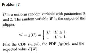 Solved U is a uniform random variable with parameters 0 and | Chegg.com