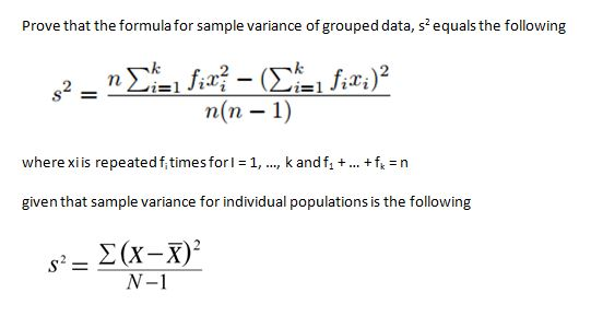 Solved Prove that the formula for sample variance of grouped | Chegg.com