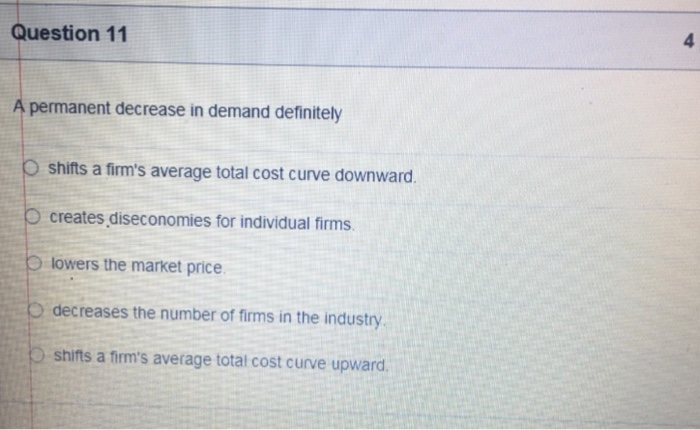 Solved A permanent decrease in demand definitely shifts a | Chegg.com