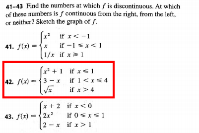 Solved 41-43 Find the numbers at which f is discontinuous. | Chegg.com