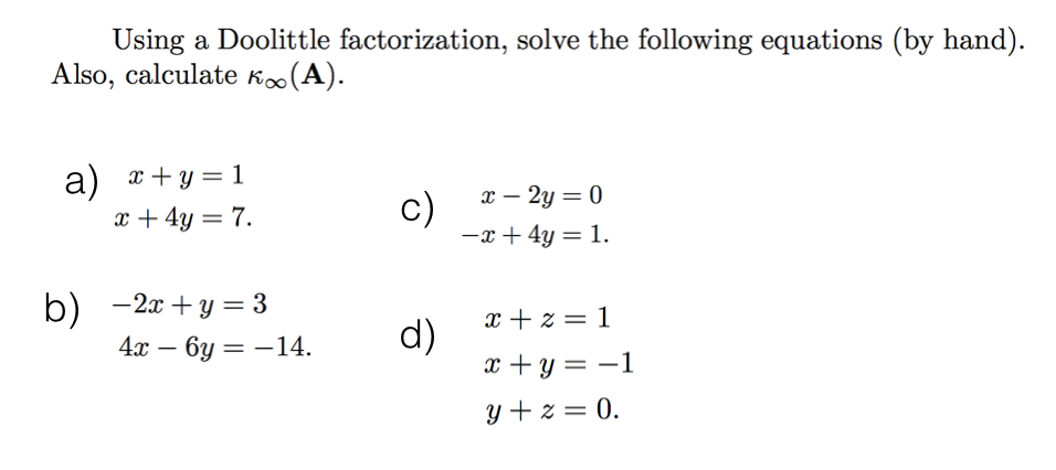 Solved Using a Doolittle factorization, solve the following | Chegg.com