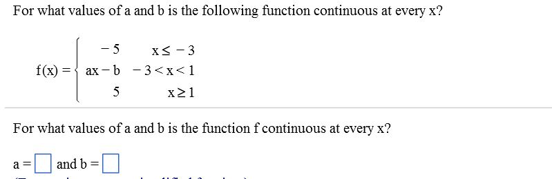 Solved For what values of a and b is the following function | Chegg.com