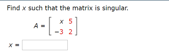 How To Tell If A Matrix Is Singular