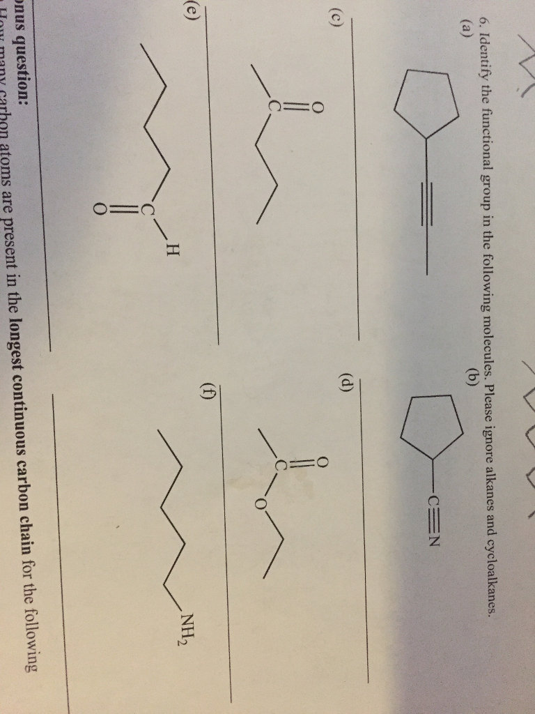 Solved 6. Identify the functional group in the following | Chegg.com