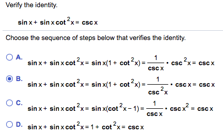 Solved Verify the identity. sin x sin x cot x csc X Choose | Chegg.com