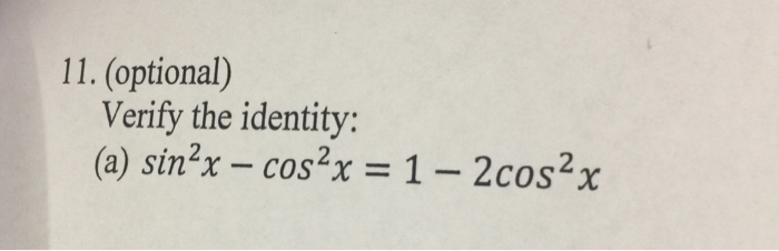 solved-verify-the-identity-sin-2-x-cos-2-x-1-2cos-2x-chegg