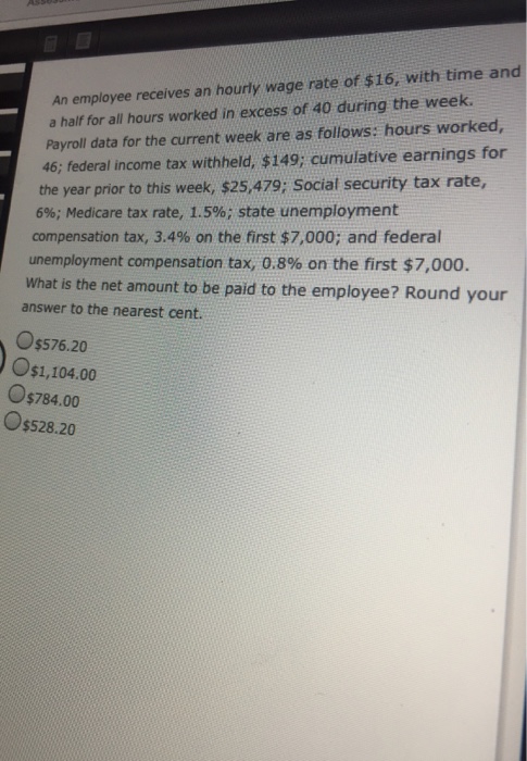 Solved An employee receives an hourly wage rate of $16, with | Chegg.com