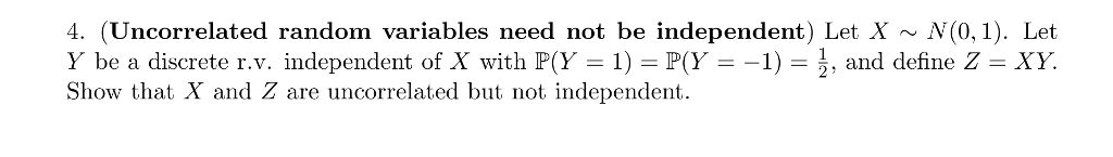 Solved 4. (Uncorrelated random variables need not be | Chegg.com