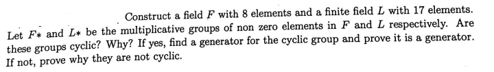 Solved Construct a field F with 8 elements and a finite | Chegg.com