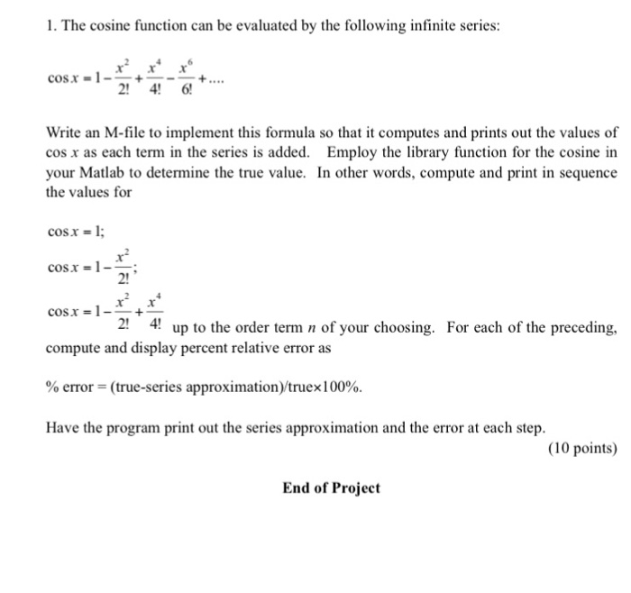 Solved The cosine function can be evaluated by the following | Chegg.com