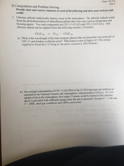 Solved Chlorine radicals catalytically destroy ozone in the