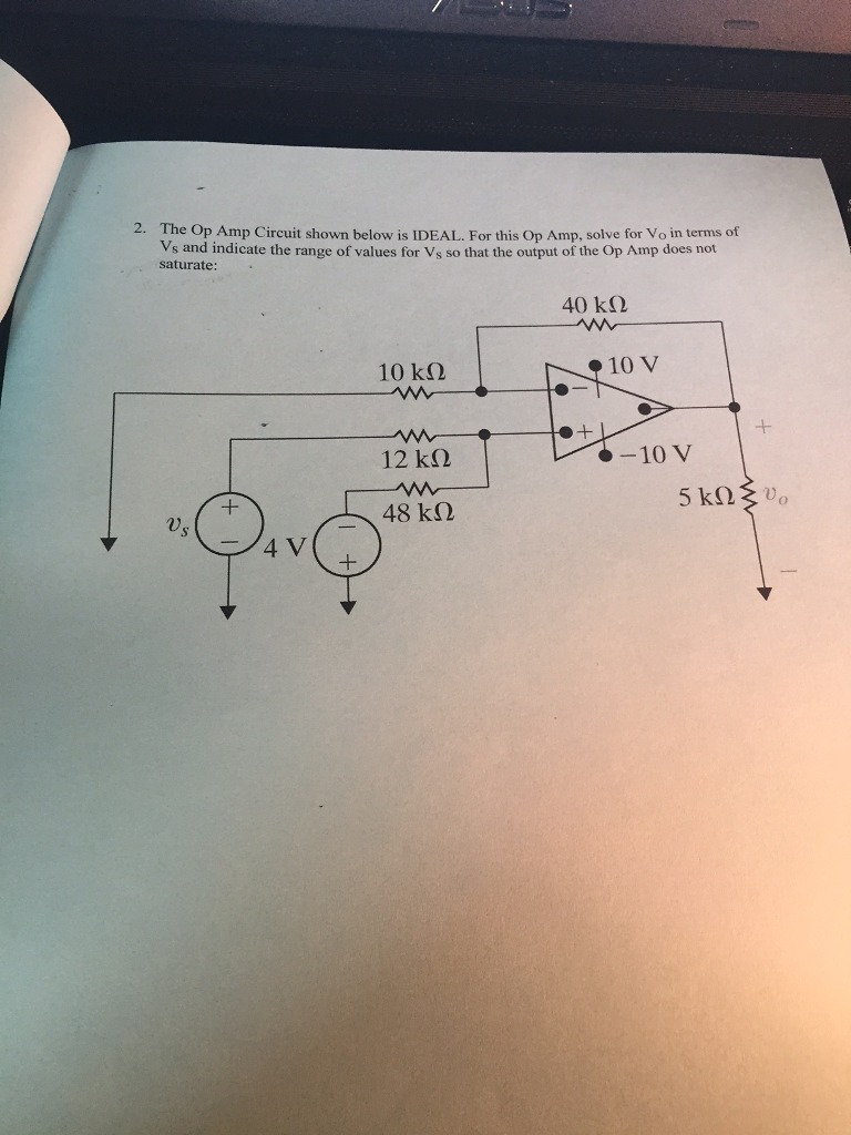 Solved 2. The Op Amp Circuit shown below is IDEAL. For this | Chegg.com