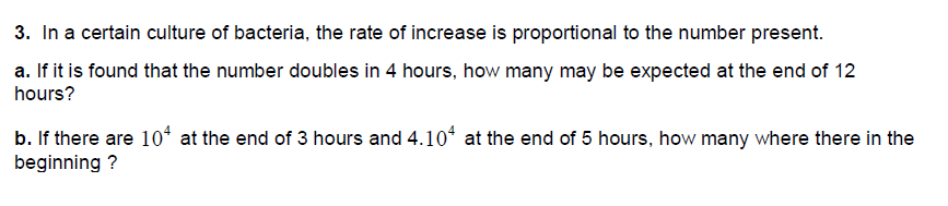 Solved In a certain culture of bacteria, the rate of | Chegg.com