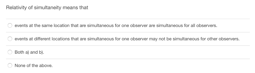 Solved Relativity of simultaneity means that events at the | Chegg.com