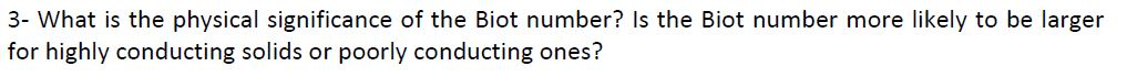 solved-what-is-the-physical-significance-of-the-biot-number-chegg