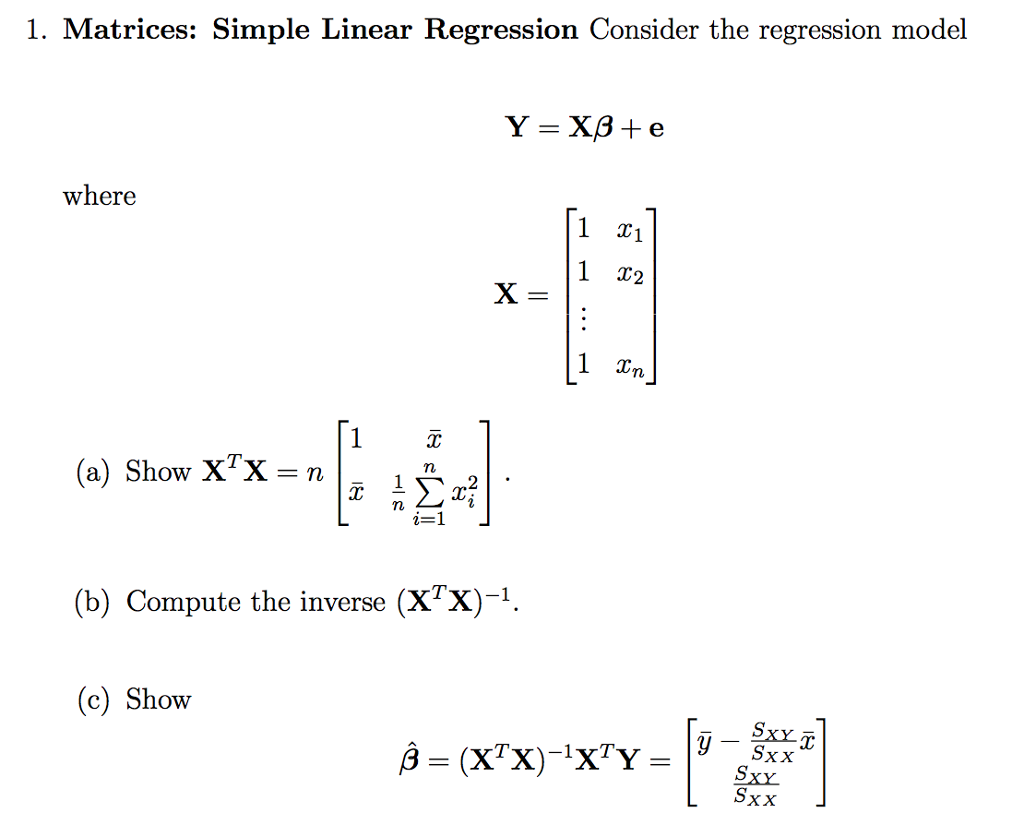 Solved Matrices: Simple Linear Regression Consider The | Chegg.com