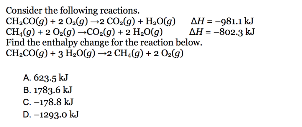 Solved Consider the following reactions. CH2C0(g) + 2 O2(g) | Chegg.com