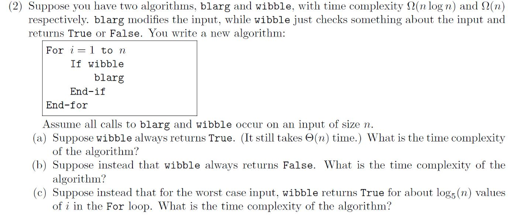 Solved Suppose You Have Two Algorithms Blarg And Wibble 3909