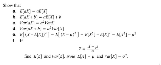 Solved Show that a. E[aX] = aE [X] d. I ar[aX +b]=a-Var[X) | Chegg.com