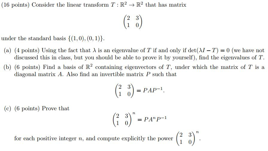 Solved (16 points) Consider the linear transform T R2 → R2