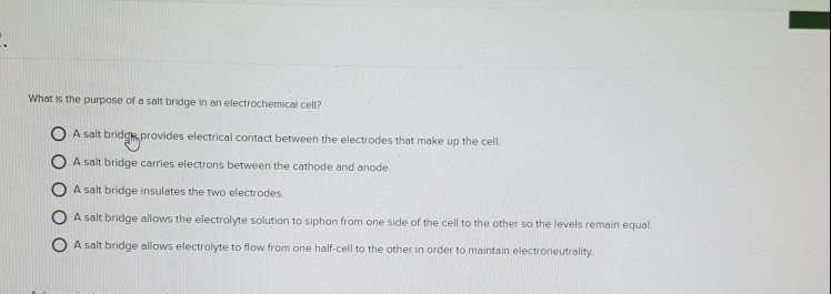 solved-what-is-the-purpose-of-a-salt-bridge-in-an-chegg