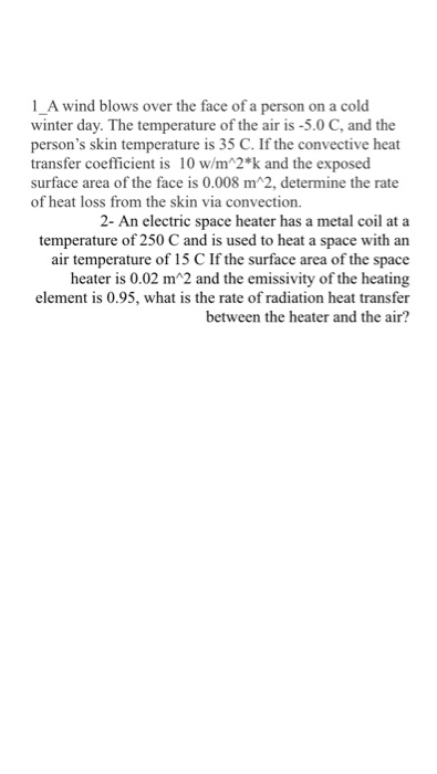 Solved 1_A wind blows over the face of a person on a cold | Chegg.com