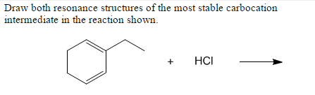 Solved Draw both resonance structures of the most stable | Chegg.com