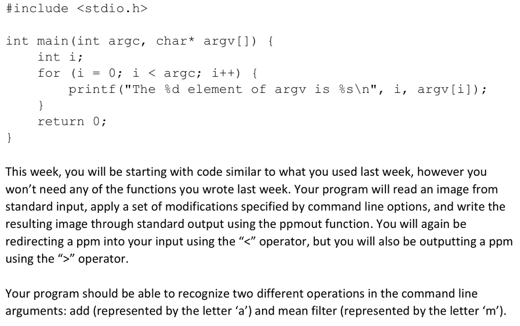 In C, a main function can take no arguments (as you | Chegg.com