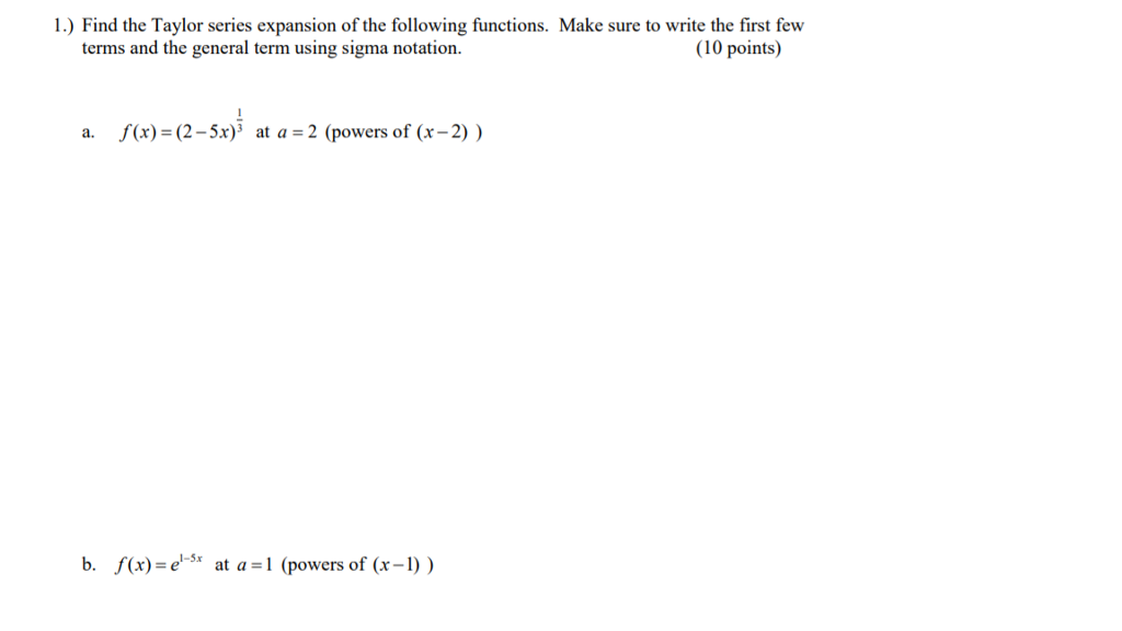 Solved 1.) Find the Taylor series expansion of the following | Chegg.com